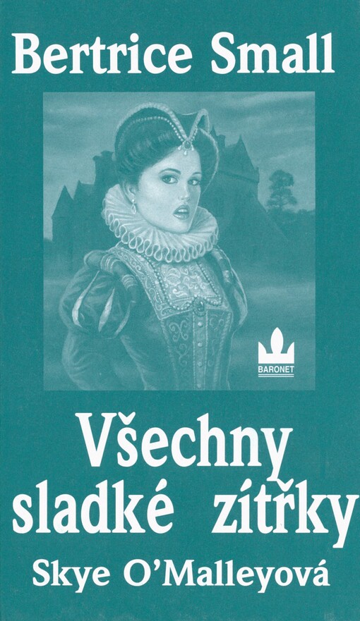 Všechny sladké zítřky: [Skye O'Malleyová]