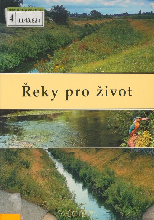 Řeky pro život: revitalizace řek a péče o nivní biotopy