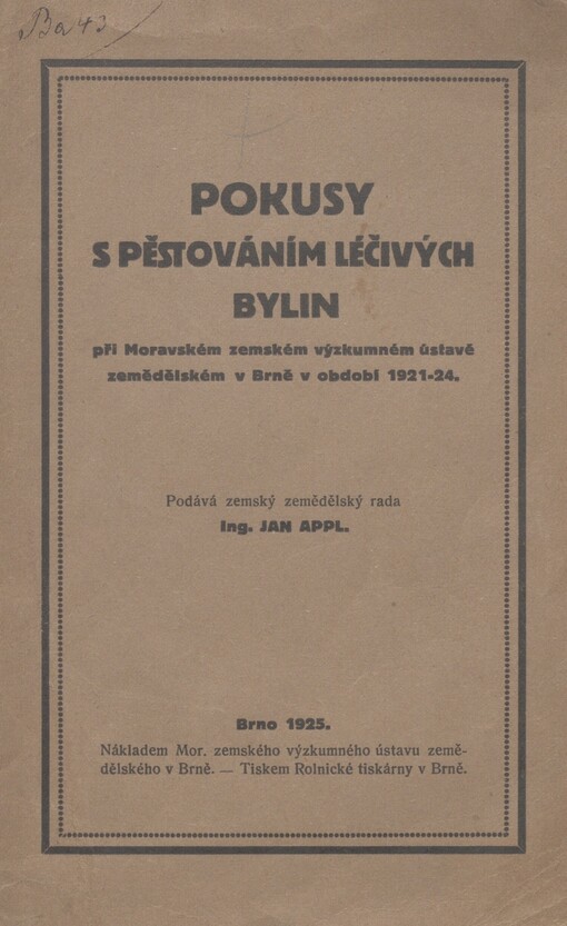 Pokusy s pěstováním léčivých bylin při Moravském zemském výzkumném ústavě zemědělském v Brně v období 1921-24