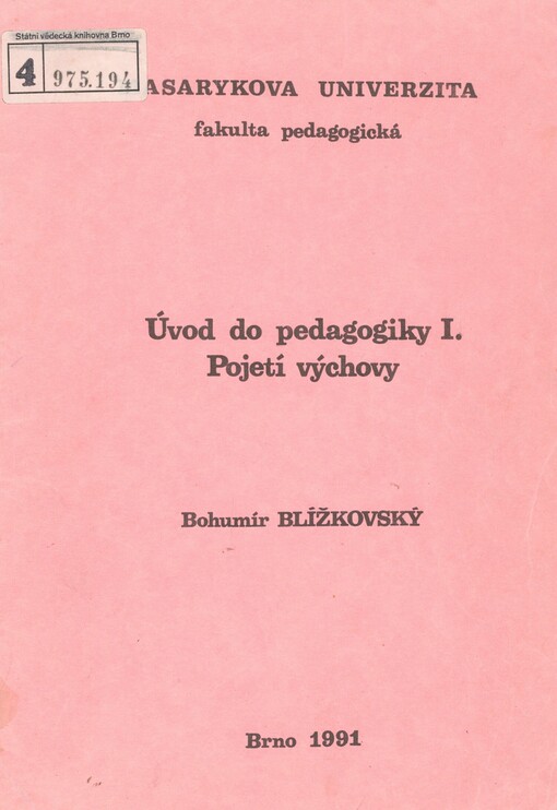 Úvod do pedagogiky. 1. Pojetí výchovy