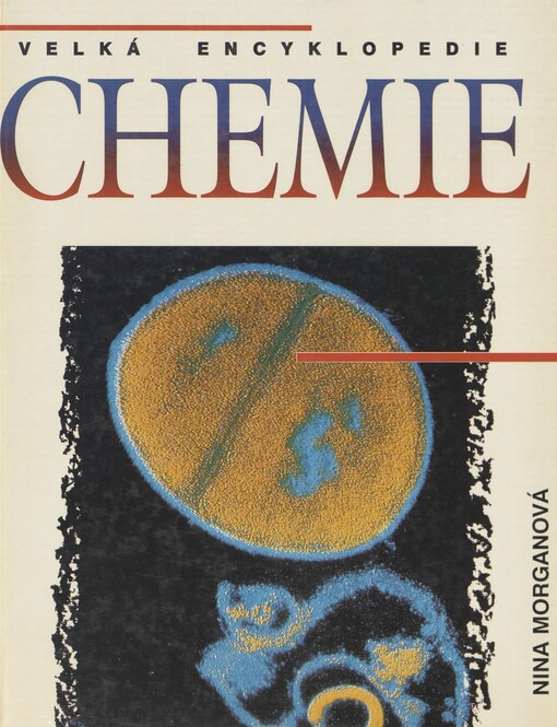 Chemie: encyklopedie : molekuly v každodenním životě