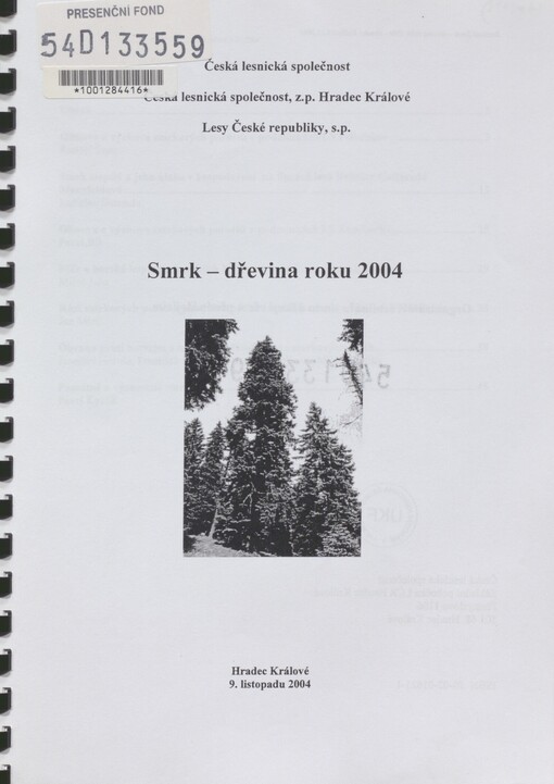 Smrk - dřevina roku 2004: Hradec Králové, 9. listopadu 2004