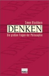 Denken : die großen Fragen der Philosophie