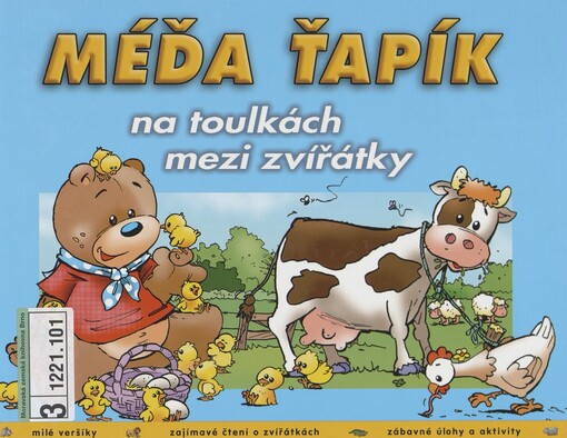 Méďa Ťapík na toulkách mezi zvířátky: milé veršíky, zajímavé čtení o zvířátkách, zábavné úlohy a aktivity