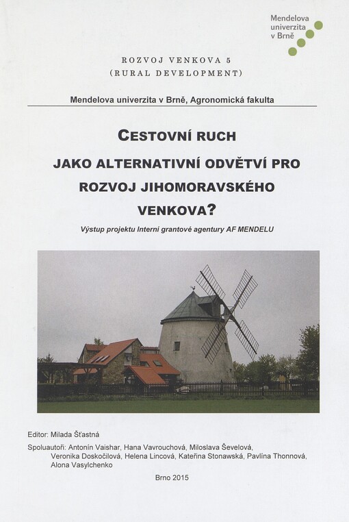 Cestovní ruch jako alterativní odvětví pro rozvoj jihomoravského venkova?