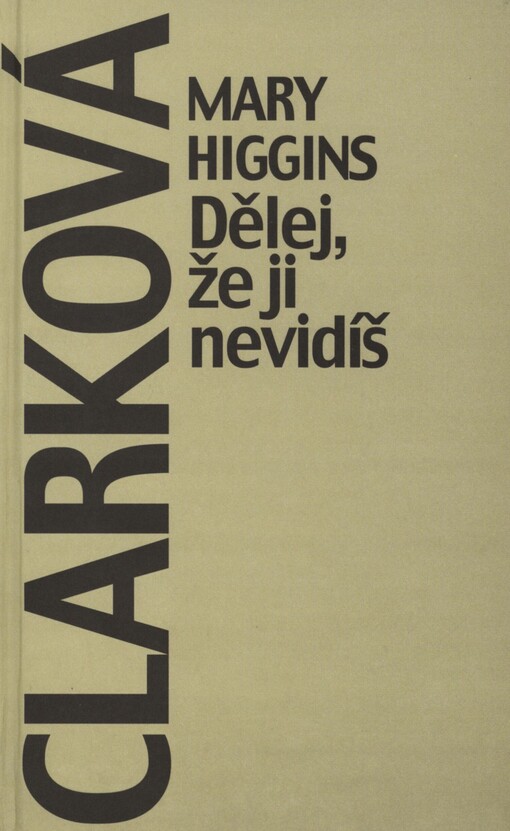 Dělej, že ji nevidíš