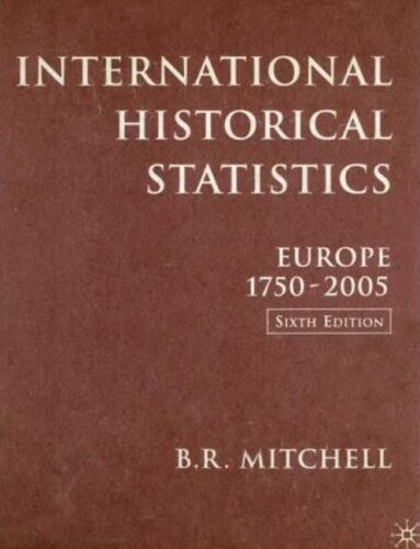 International historical statistics. Europe 1750-2005