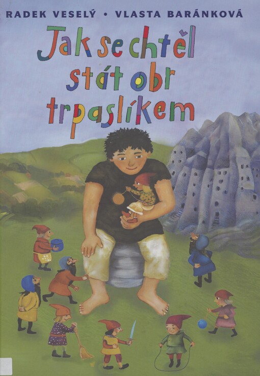 Jak se chtěl stát obr trpaslíkem