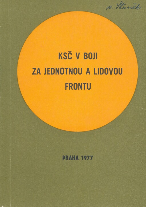 KSČ v boji za jednotnou a lidovou frontu proti fašismu v letech 1933-1938: výběrová bibliografie soudobých knih a článků produkce ČSR