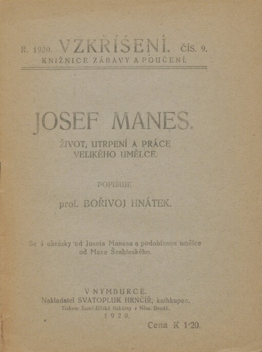 Josef Manes: život, utrpení a práce velkého umělce