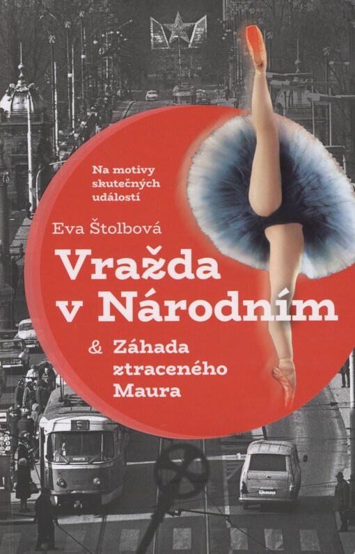 Vražda v Národním: & Záhada ztraceného Maura