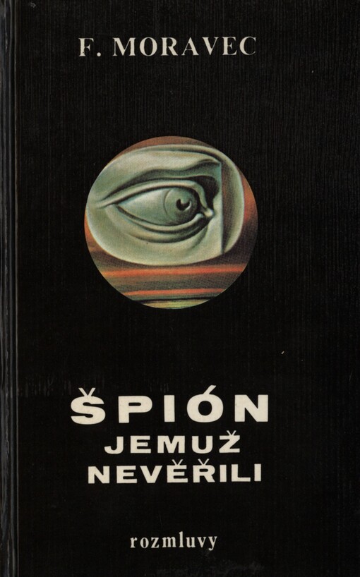 Špión, jemuž nevěřili