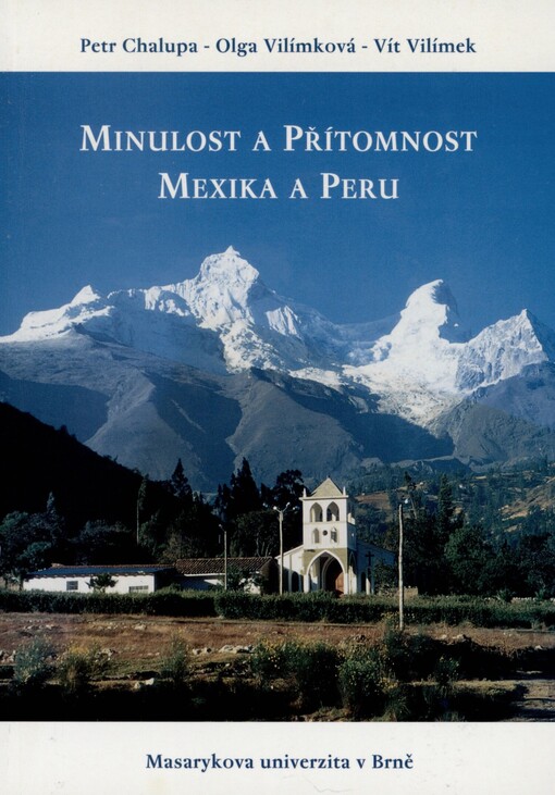 Minulost a přítomnost Mexika a Peru
