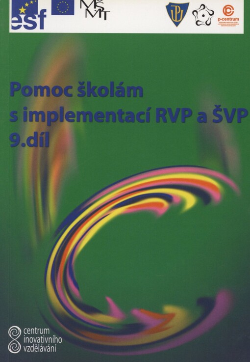 Centrum inovativního vzdělávání. 9. díl. Pomoc školám s implementací RVP a ŠVP