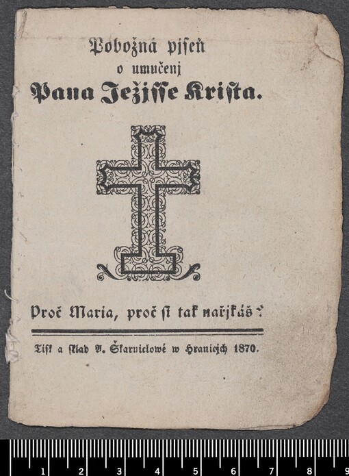 Pobožná pjseň o umučenj Pana Ježjsse Krista: Proč Maria, proč si tak nařjkáš?