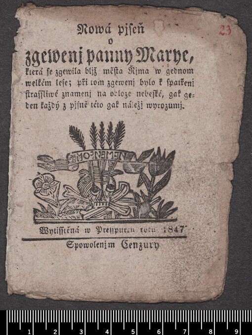 Nowá pjseň o zgewenj panny Marye, která se zgewila bljž města Řjma w gednom welkém lese; při tom zgewenj bylo k spatřenj strassliwé znamenj na obloze nebeské, gak geden každý z pjsně této gak náležj wyrozumj