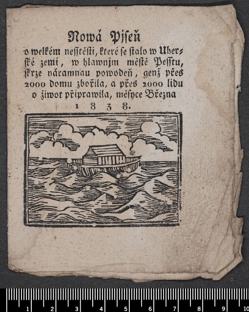Nowá Pjseň o welkém nesstěsti, které se stalo w Uherské zemi, w hlawnjm městě Pesstu, skrze náramnau powodeň, genž přes 2000 domu zbořila, a přes 2000 lidu o žiwot připrawila, měsyce Března 1838
