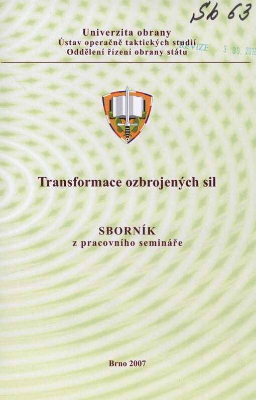 Transformace ozbrojených sil: sborník z pracovního semináře : Síň vědecké rady UO, 3. dubna 2007