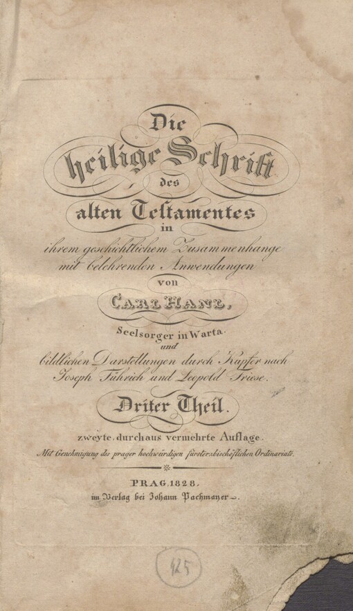 Die heilige Schrift des alten Testamentes in ihrem geschichtlichem Zusammenhange mit belehrenden Anwendungen: und bildlichen Darstellungen durch Kupfer nach Joseph Führich und Leopold Friese