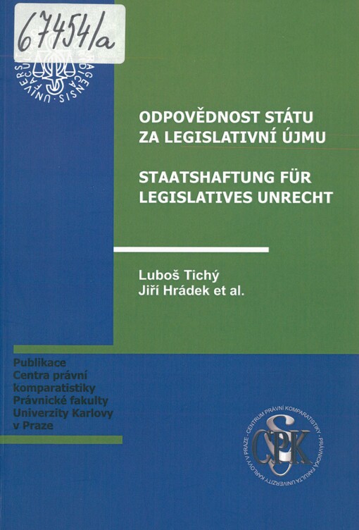 Odpovědnost státu za legislativní újmu =: Staatshaftung für legislatives Unrecht