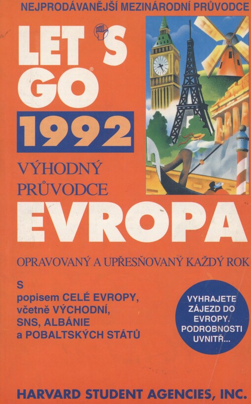 Let's go: Evropa 1992 : výhodný průvodce opravovaný a upřesňovaný každý rok : [s popisem celé Evropy, včetně východní, SNS, Albánie a pobaltských států]