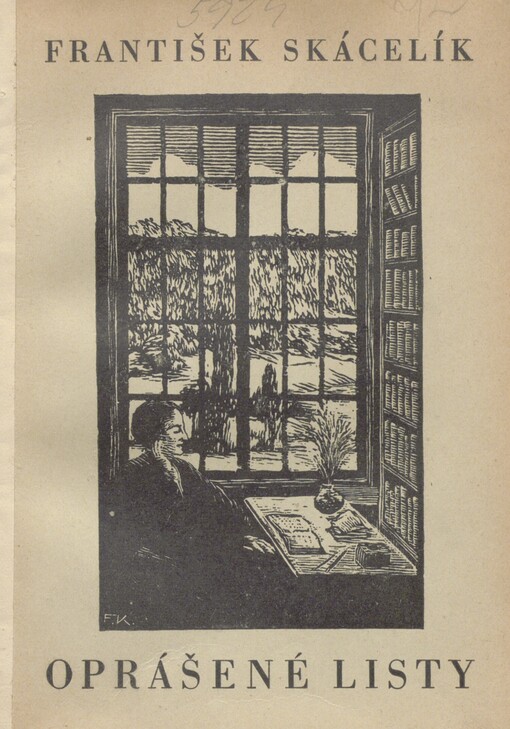 Oprášené listy: [výbor článků z Národních listů, Národní politiky, Lidových novin, Samostatnosti, Fronty]
