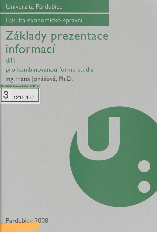 Základy prezentace informací: pro kombinovanou formu studia