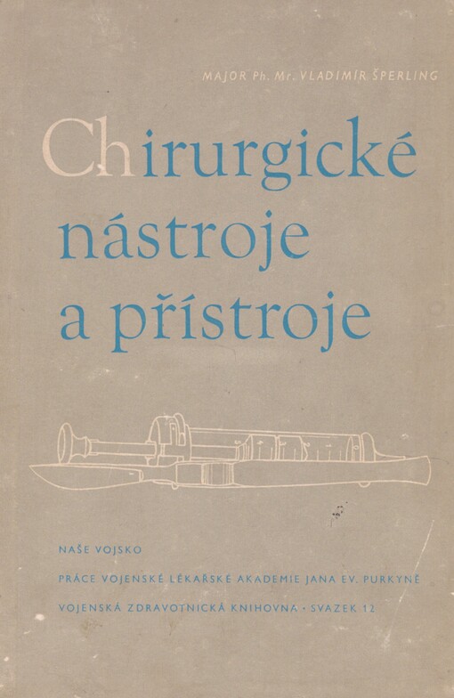 Chirurgické nástroje a přístroje