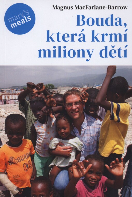 Bouda, která krmí miliony dětí