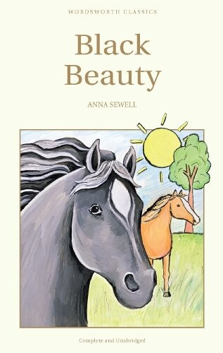 Black Beauty (Wordsworth Children's Classics) (Wordsworth Classics)
