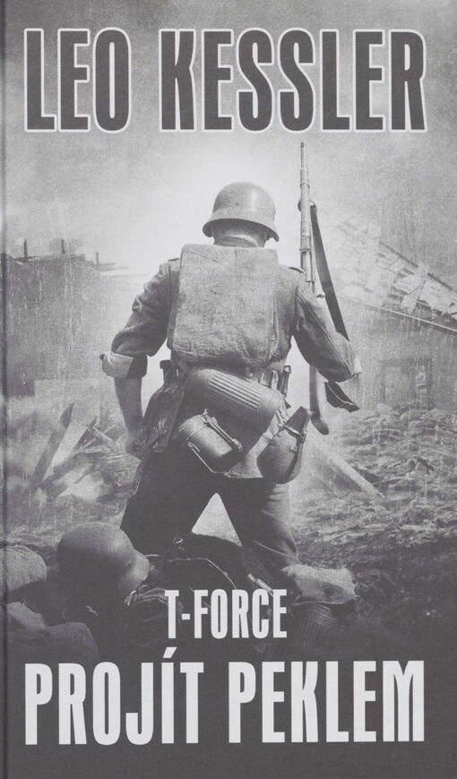 T-Force. Projít peklem : třetí část z cyklu T-Force
