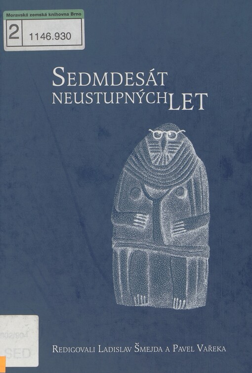 Sedmdesát neustupných let