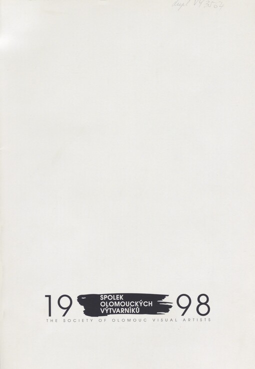 Spolek olomouckých výtvarníků 1998 =: The Society of Olomouc Visual Artist 1998