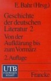 Geschichte der deutschen Literatur II. Von der Aufklärung bis zum Vormärz.