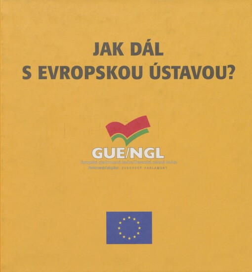 Jak dál s Evropskou ústavou?