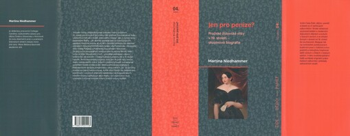 Jen pro peníze?: pražské židovské elity v 19. století - skupinová biografie