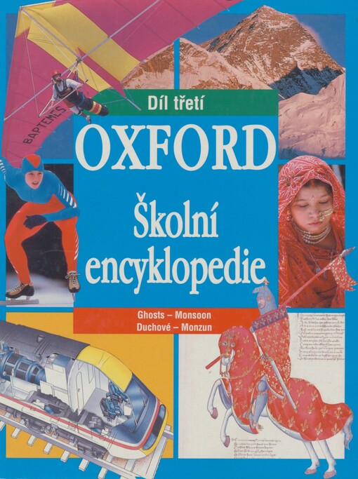 Oxford: školní encyklopedie. Díl 3. Duchové - monzun = Ghosts - Monsoon