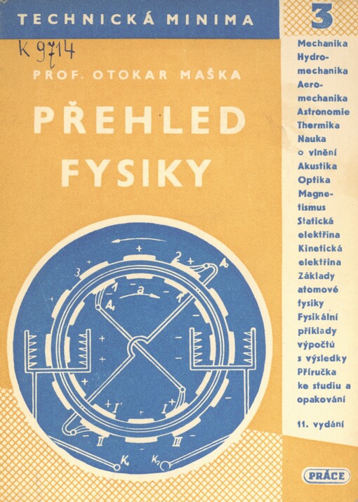 Přehled fysiky: Mechanika, astronomie, thermika