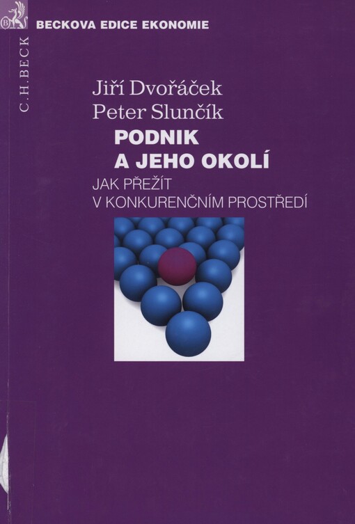 Podnik a jeho okolí: jak přežít v konkurenčním prostředí