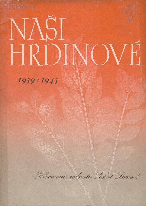 Naši hrdinové: 1939-1945