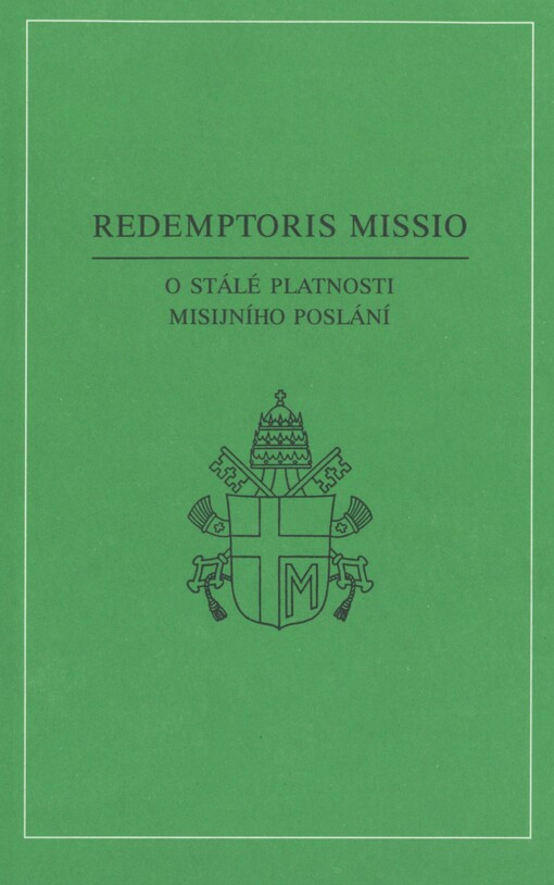 Redemptoris missio: encyklika Jana Pavla II. o stálé platnosti misijního poslání ze 7. prosince 1990
