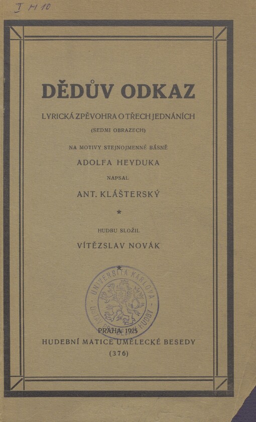 Dědův odkaz: lyrická zpěvohra o třech jednáních (sedmi obrazech)