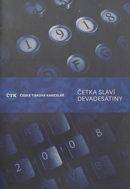 Četka slaví devadesátiny: ČTK, Česká tisková kancelář