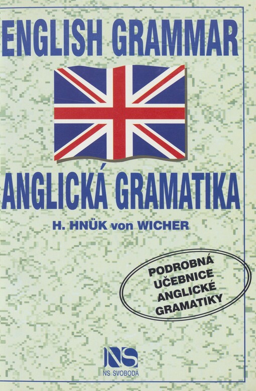 English grammar =: Anglická gramatika : podrobná učebnice anglické gramatiky
