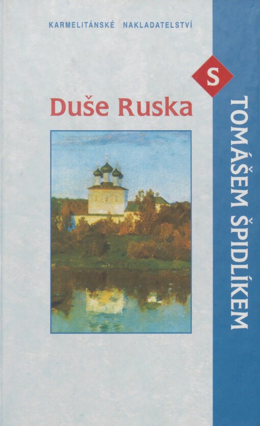 Duše Ruska s Tomášem Špidlíkem