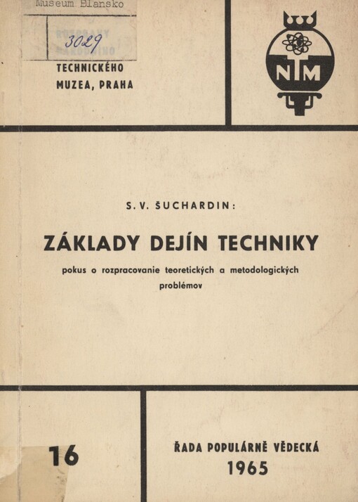 Základy dejín techniky: pokus o rozpracovanie teoretických a metodologických problémov