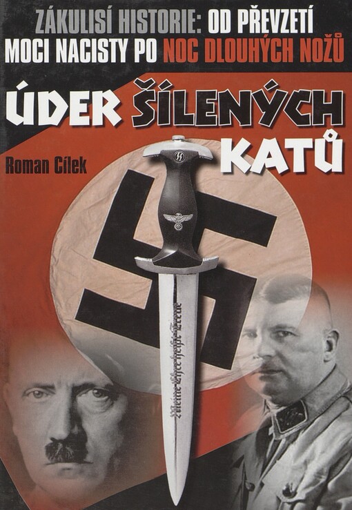 Úder šílených katů: zákulisí historie: Německo od nástupu nacistů po 