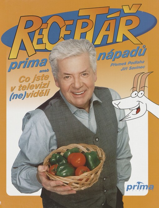 Receptář prima nápadů, aneb, Co jste v televizi (ne)viděli