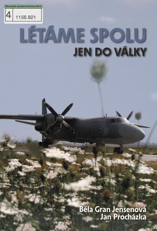 Létáme spolu jen do války
