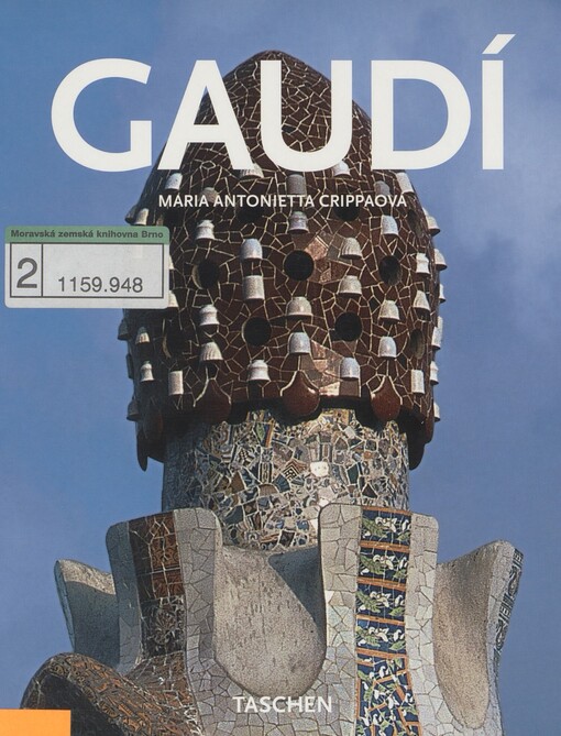 Antoni Gaudí: 1852-1926 : od přírody k architektuře